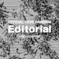 Editorial (Instrumental) by Official髭男dism