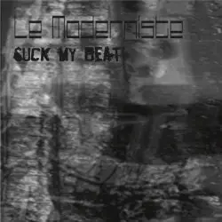 Suck My Beat by Le Moderniste