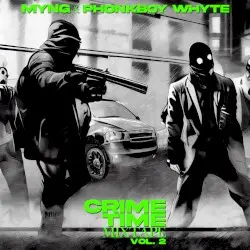 Crime Time Mixtape, Vol. 2 by Myng