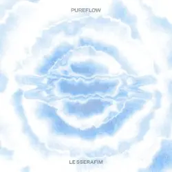 ‘PUREFLOW’ pt.1 by LE SSERAFIM