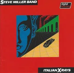 Italian X Rays by Steve Miller Band
