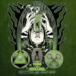 Cryptids and Creatures by The Tomb of Nick Cage