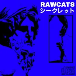 シークレット by RAWCATS