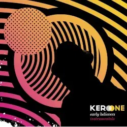 Early Believers by Kero One