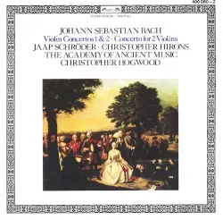 Violin Concertos 1 & 2 / Concerto for 2 Violins by Johann Sebastian Bach; Jaap Schröder, Christopher Hirons, The Academy of Ancient Music, Christopher Hogwood