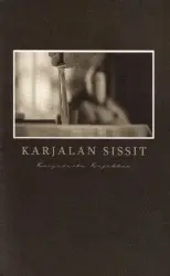 Karjalasta kajahtaa by Karjalan Sissit