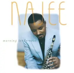 Morning Tenderness by Najee