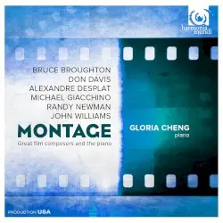 Montage: Great Film Composers and The Piano by Bruce Broughton, Don Davis, Alexandre Desplat, Michael Giacchino, Randy Newman, John Williams; Gloria Cheng