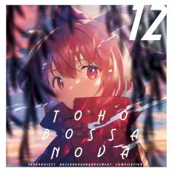 TOHO BOSSA NOVA 12 by ShibayanRecords