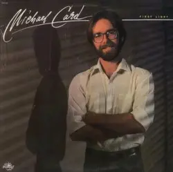 First Light by Michael Card