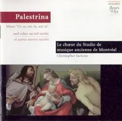 Missa "Ut, Re, Mi, Fa, Sol, La" And Other Sacred Works by Giovanni Pierluigi da Palestrina; Tomás Luis de Victoria; Studio de musique ancienne de Montréal