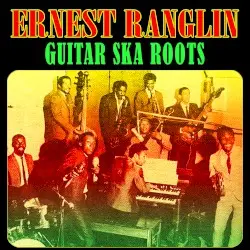 Guitar Ska Roots by Ernest Ranglin