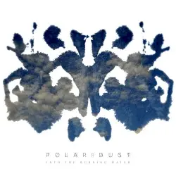 Into the Burning Water by Polar Dust