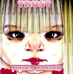 Trust by Tujiko Noriko