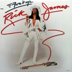 Fire It Up by Rick James
