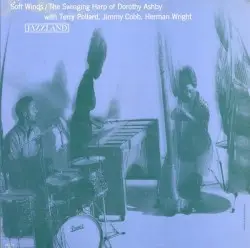 Soft Winds: The Swinging Harp of Dorothy Ashby by Dorothy Ashby