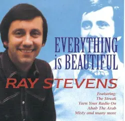 Everything is Beautiful by Ray Stevens