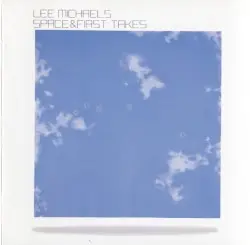 Space and First Takes by Lee Michaels