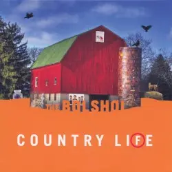 Country Life (Extended Version) by The Bolshoi