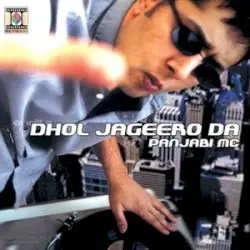 Dhol Jageero Da by Panjabi MC
