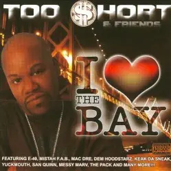 I Love the Bay by Too $hort