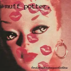 bordsteinkantengeschichten by muff potter.
