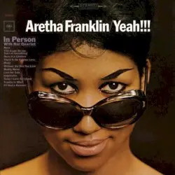 Yeah!!! by Aretha Franklin
