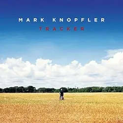 Tracker by Mark Knopfler