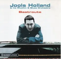 Beatroute by Jools Holland & His Rhythm & Blues Orchestra