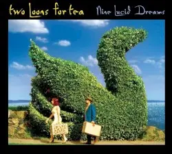 Nine Lucid Dreams by Two Loons for Tea