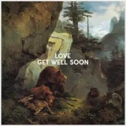 Love by Get Well Soon