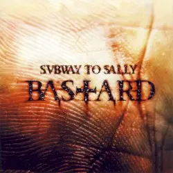 Bastard by Subway to Sally