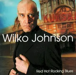 Red Hot Rocking Blues by Wilko Johnson