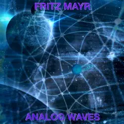 Analog Waves by Fritz Mayr