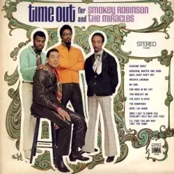 Time Out for Smokey Robinson & The Miracles by Smokey Robinson & The Miracles