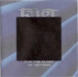 For the Glory of Nothing by Tarot
