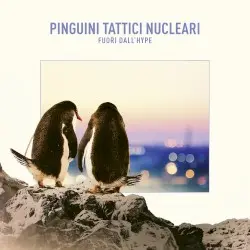 Fuori dall'Hype by Pinguini Tattici Nucleari