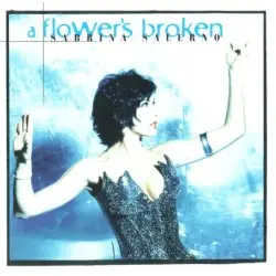 A Flower's Broken by Sabrina Salerno