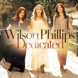 Dedicated Three Voices by Wilson Phillips