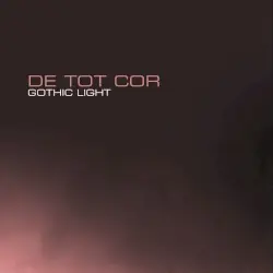 Gothic Light by DE TOT COR