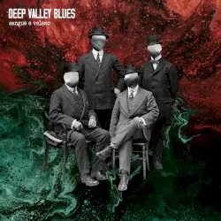 Sangue e Veleno by Deep Valley Blues