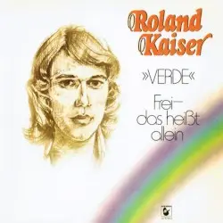 VERDE - Frei - das heißt allein by Roland Kaiser