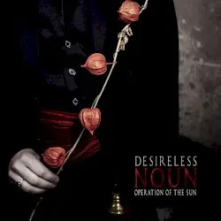 Noun by Desireless & Operation of the Sun