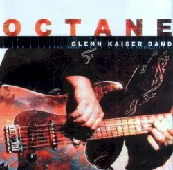 Octane by Glenn Kaiser Band