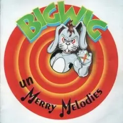 UnMerry Melodies by Bigwig