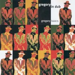 Gregory in Dub by Gregory Isaacs