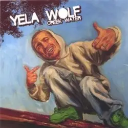 Creek Water by Yelawolf