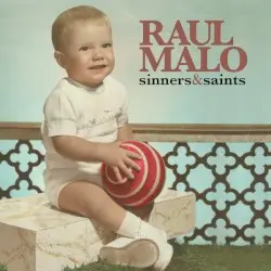 Sinners & Saints by Raul Malo