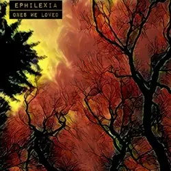 Ones We Loved by Ephilexia