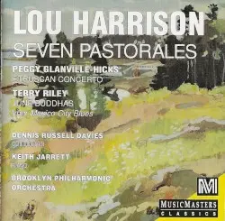 Harrison: Seven Pastorales / Glanville-Hicks: Etruscan Concerto / Riley: June Buddhas from Mexico City Blues by Lou Harrison, Peggy Glanville-Hicks, Terry Riley; Dennis Russell Davies, Keith Jarrett, Brooklyn Philharmonic Orchestra